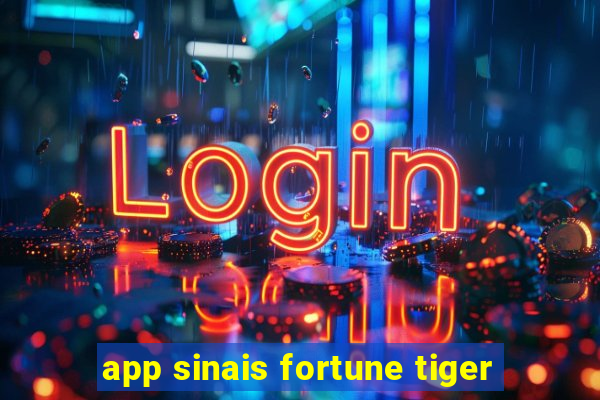 app sinais fortune tiger